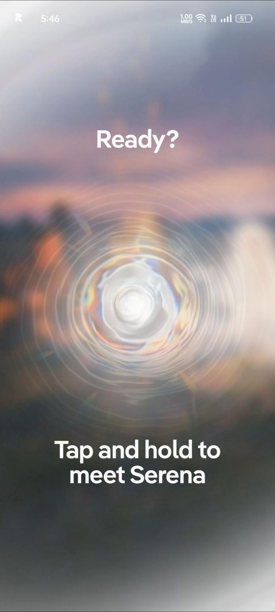 The "Ready? Tap and hold to meet Serena" screen at the end of onboarding